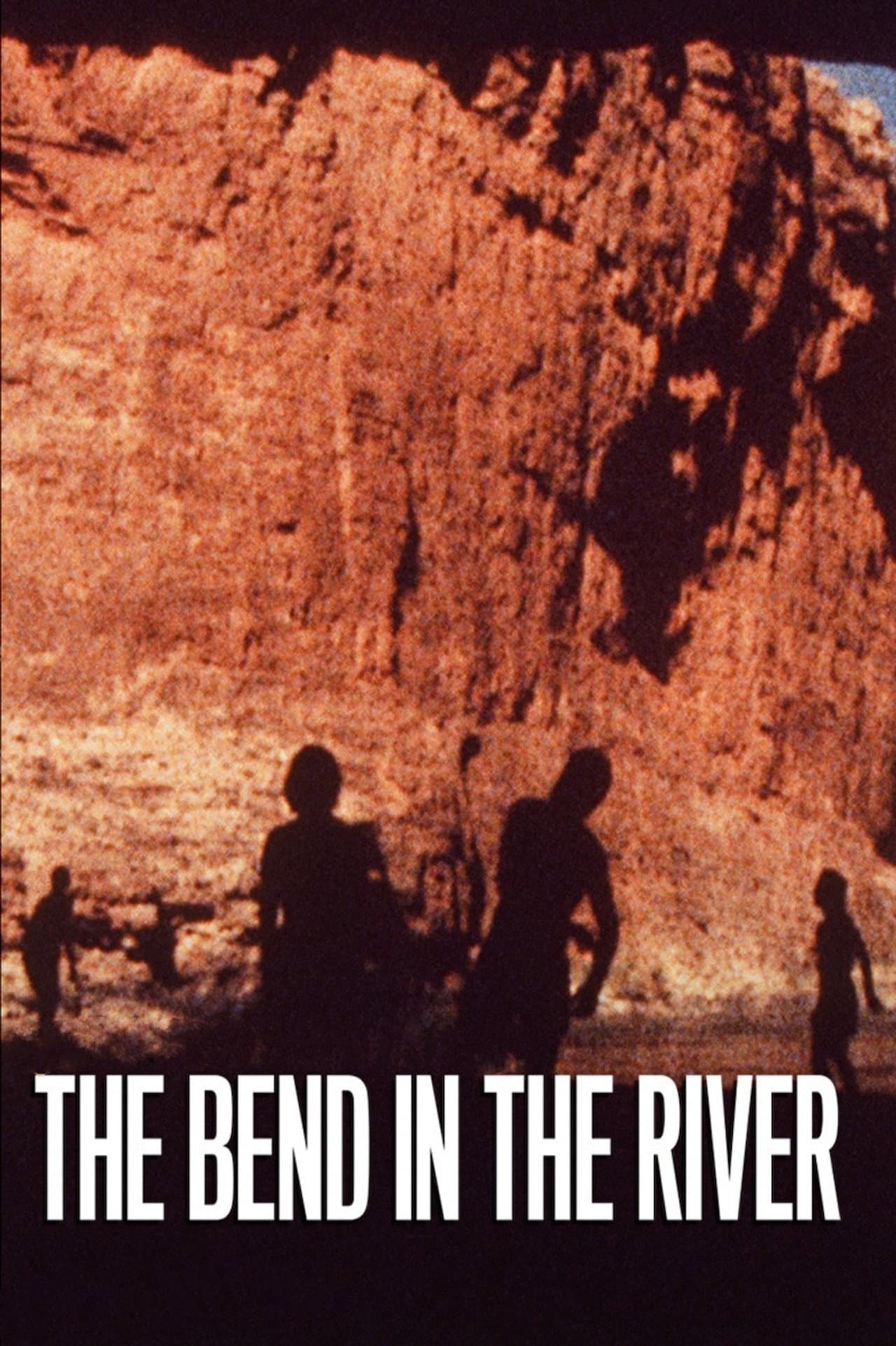 THE BEND IN THE RIVER
